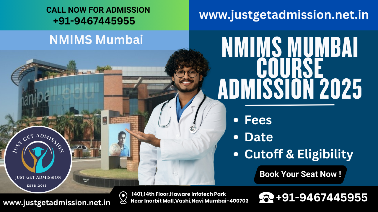 NMIMS Mumbai Course Admission 2025 - Fees, Date, Cutoff & Eligibility